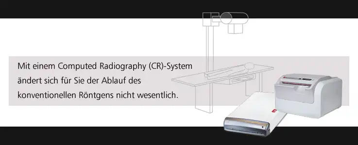 Digitales Röntgen mit CR-Tischgeräten - für verringerte Strahlendosis